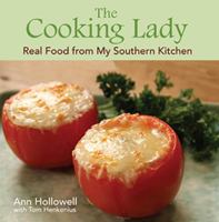 The Cooking Lady: Real Food from My Southern Kitchen 1455622877 Book Cover