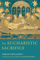 The Eucharistic Sacrifice 0268201412 Book Cover