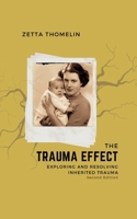 The Trauma Effect (Second Edition): Exploring and resolving inherited trauma 1836154860 Book Cover