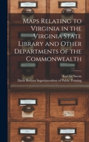 Maps Relating to Virginia in the Virginia State Library and Other Departments of the Commonwealth 1018082018 Book Cover