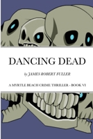 DANCING DEAD 1678073105 Book Cover