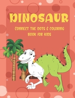 Dinosaur connect the dots coloring book for kids: A great gift! B08TQ7DZCB Book Cover