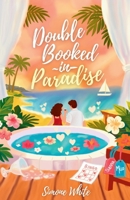 Double booked in paradise B0H8WMDYK9 Book Cover