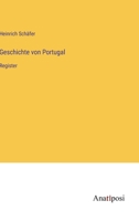 Geschichte von Portugal: Register 3382035731 Book Cover