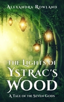 The Lights of Ystrac's Wood 1957461020 Book Cover