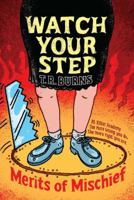 Watch Your Step 1442440368 Book Cover