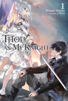 Thou, as My Knight..., Vol. 1 (Thou, as My Knight..., 1) B0FGX4QH8M Book Cover