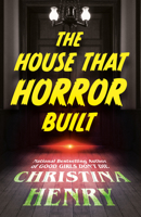 The House That Horror Built 0593638212 Book Cover