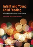 Infant and Young Child Feeding 1405187212 Book Cover