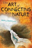 The Art of Connecting with Nature 1457547708 Book Cover