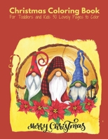 Christmas Coloring Book for Toddlers and Kids: 30 Lovely Pages to Color - Merry Christmas B08HGTJLLD Book Cover