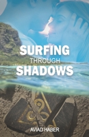 Surfing Through Shadows: A Romantic Adventure of Mystery and Survival in Mauritius B0CQYJ3JP1 Book Cover