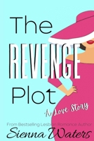 The Revenge Plot: A Love Story B0BRLT339L Book Cover