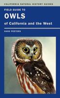 Field Guide to Owls of California and the West 0520247418 Book Cover