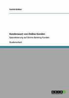 Kundenwert von Online Kunden: Spezialisierung auf Online Banking Kunden 3640379616 Book Cover