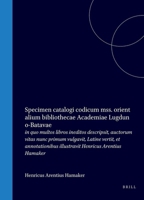 Specimen catalogi codicum mss. orientalium bibliothecae Academiae Lugduno-Batavae (Latin Edition) 9004570020 Book Cover
