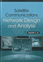 Satellite Communications Network Design and Analysis 1608071944 Book Cover