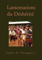 Lamentations Du Desherite 1453510494 Book Cover