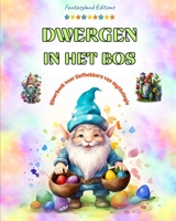 Dwergen in het bos Kleurboek voor liefhebbers van mythologie Fantasiescènes voor tieners en volwassenen: Een verzameling prachtige ontwerpen voor meer creativiteit en ontspanning (Dutch Edition) B0CJ5WC2F6 Book Cover
