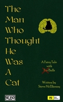 The Man Who Thought He Was A Cat B0BJYPXNP9 Book Cover