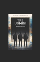 Tre Uomini: Ritratti del male (Italian Edition) B0GRFGJM4S Book Cover