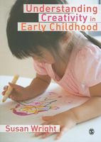 Understanding Creativity in Early Childhood: Meaning-Making and Children's Drawings 1847875262 Book Cover