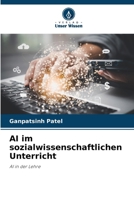 AI im sozialwissenschaftlichen Unterricht (German Edition) 620964645X Book Cover