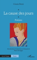 La cause des jours (Accent Tonique - Poésie) (French Edition) 2336485567 Book Cover