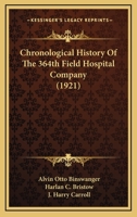 Chronological history of the 364th field hospital company 1175481165 Book Cover