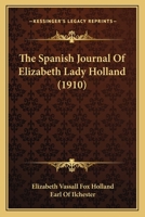 The Spanish Journal of Elizabeth, Lady Holland 1015867251 Book Cover