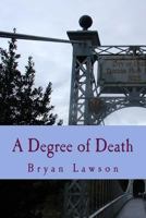 A Degree of Death 1979955522 Book Cover