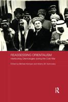 Reassessing Orientalism: Interlocking Orientologies During the Cold War 1138102032 Book Cover