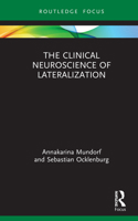 The Clinical Neuroscience of Lateralization 0367535815 Book Cover