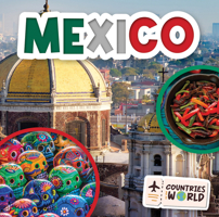 Mexico (Countries of the World) 1499447213 Book Cover