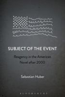 Subject of the Event: Reagency in the American Novel after 2000 1501338080 Book Cover