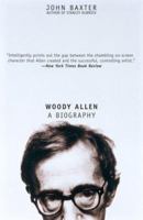 Woody Allen: A Biography 078670666X Book Cover