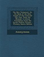 The New Testament or The Book of the Holy Gospel 1606087584 Book Cover