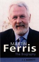 Martin Ferris: Man of Kerry 0863223109 Book Cover