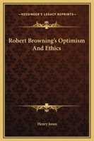 Robert Browning's Optimism And Ethics 1162903821 Book Cover