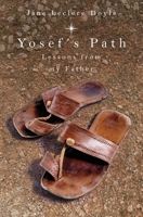 Yosef's Path: Lessons from my Father 1639882235 Book Cover