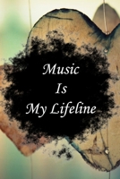 Music is my life line: Lined Notebook / Journal Gift, 100 Pages, 6x9, Soft Cover, Matte Finish Inspirational Quotes Journal, Notebook, Diary, Composition Book 1661972586 Book Cover