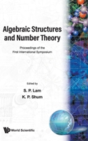 Algebraic Structures and Number Theory: Proceedings of the 1st International Symposium Hong Kong Aug 8-13 1988 9810202911 Book Cover