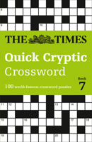 The Times Crosswords – The Times Quick Cryptic Crossword Book 7: 100 world-famous crossword puzzles 000847267X Book Cover