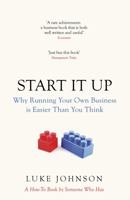 Start It Up: Why Running Your Own Business is Easier Than You Think 0670920479 Book Cover