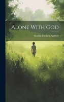 Alone With God 1019371404 Book Cover