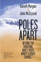 Poles Apart: Beyond the Shouting, Who's Right About Climate Change? 1869790456 Book Cover