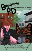 Bugztopia PD: The Research of Ants B0F14KWW5H Book Cover