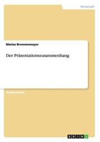 Der Präsentationszusammenhang 3640512367 Book Cover