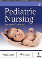 Pediatric Nursing (As per INC Syllabus) 9352701186 Book Cover