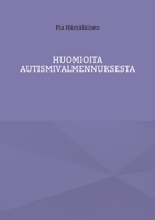 Huomioita autismivalmennuksesta 9523183370 Book Cover